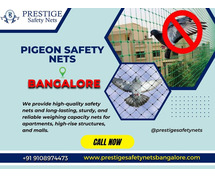 Get Prestige's Pigeon Safety Nets in Bangalore with Best Price