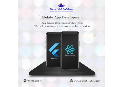 Mobile App Development Services - iOS - Android - React - Flutter | SaraS Web Solutions
