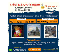 Shirdi & 2 Jyothirlingam Tour Package from Chennai By flight
