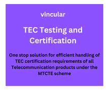 Ensuring Compliance with TEC Testing and Certification Standards – Vincular Regulatory Compliance