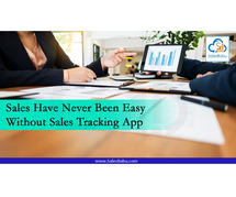 Sales Have Never Been Easy Without Sales Tracking App