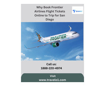 Why Book Frontier Airlines Flight Tickets Online to Trip for San Diego