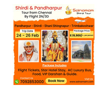Shirdi&Pandharpur Tour from Chennai