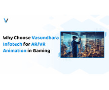 Why Choose Vasundhara Infotech for AR/VR Animation in Gaming