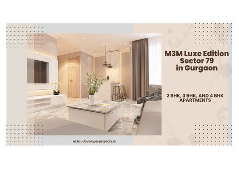 M3M Luxe Edition Sector 79 Gurgaon | Right in the Heart
