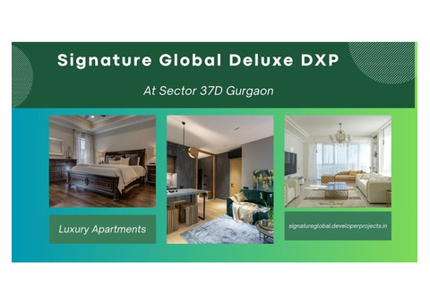 Signature Global Deluxe DXP Sector 37D Gurgaon | Awnings and Signage Performance