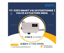 YT-3303 Smart Valve Positioner | Valve Actuators India