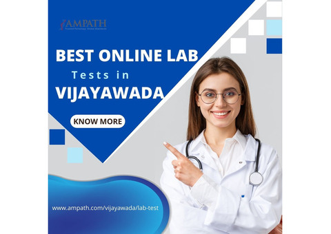 Take Control of Your Health: Convenient Online Lab Testing in Vijayawada