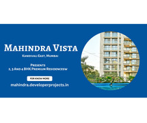 Mahindra Vista Kandivali Mumbai | Dive Into Bliss