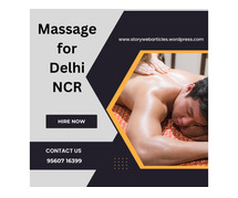 Massage at Home for Men in Delhi - Beneficial for Physical and Mental Health