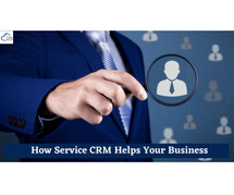How Service CRM Helps Your Business