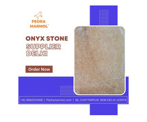 Onyx Stone Supplier Delhi