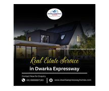 Real Estate Service in Dwarka Expressway