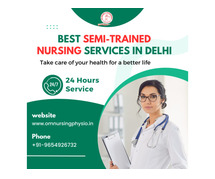 Best Semi-Trained Nursing Services in Delhi