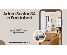 Adore Sector 84 in Faridabad | Limitless Style
