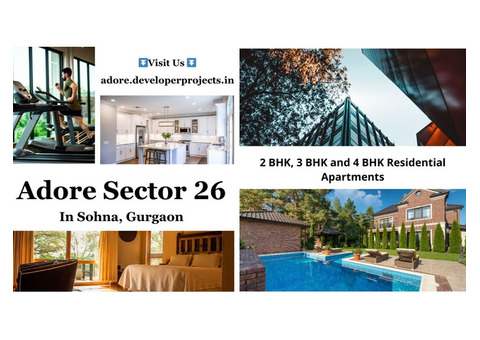 Adore Sector 26 Sohna Gurgaon | Pay Less And Buy Big