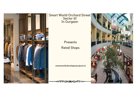 Smart World Orchard Street Gurgaon | Delivering Results