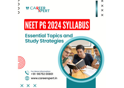 NEET PG 2024 Syllabus: Essential Topics and Study Strategies