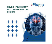 Neuro Psychiatry PCD Franchise In Dhubri, Assam