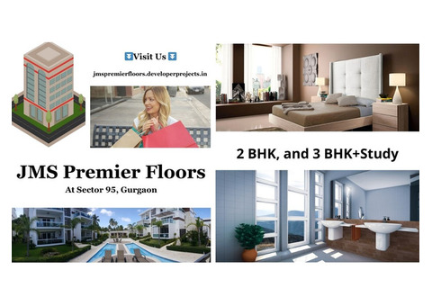 JMS Premier Floors Sector 95 Gurgaon | The House That Feels Like Resorts