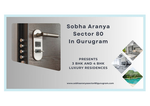 Sobha Aranya Sector 80 In Gurugram | The Hip and Happening World
