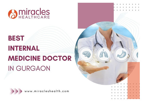 Best Internal Medicine Doctor in Gurgaon - Miracles Apollo Cradle/Spectra