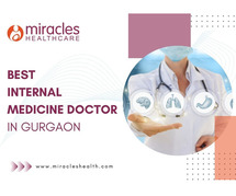 Best Internal Medicine Doctor in Gurgaon - Miracles Apollo Cradle/Spectra