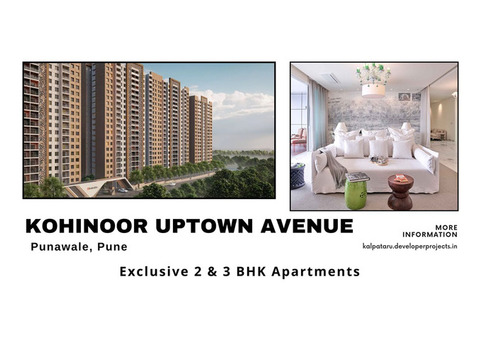 Kohinoor Uptown Avenues - Step into an Address Where a Superior Lifestyle Awaits You