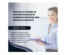 The Role Of An MBA In Shaping Successful Careers In Banking And Financial Services