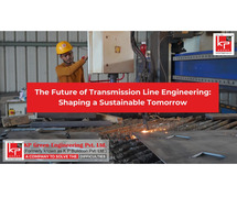 The Future Of Transmission Line Engineering: Shaping A Sustainable Tomorrow