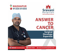 Best oncology hospital in hyderabad | Madhapur - Sravani Hospitals