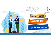 The Ultimate Guide to Channel Sales