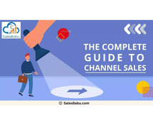 The Complete Guide to Channel Sales