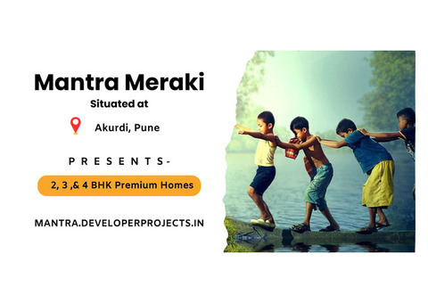 Mantra Meraki Akurdi | Luxury Residential Apartments In Pune