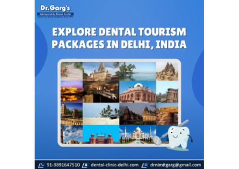Explore Dental Tourism Packages in Delhi, India