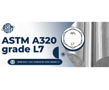 ASTM A320 Grade L7 manufacturer and exporter | Roll Fast