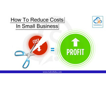 How To Reduce Costs In Small Business