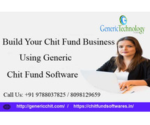 Built Your Chit Fund Company Business Using Genericchit Software