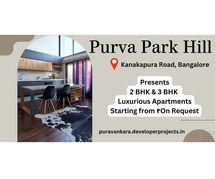 Purva Park Hill Kanakapura Road - Experience the Lifestyle.