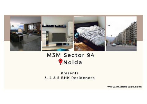 M3M Sector 94 In Noida |  Door to Your Dream Apartment