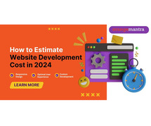 How to Estimate Website Development Cost in 2024