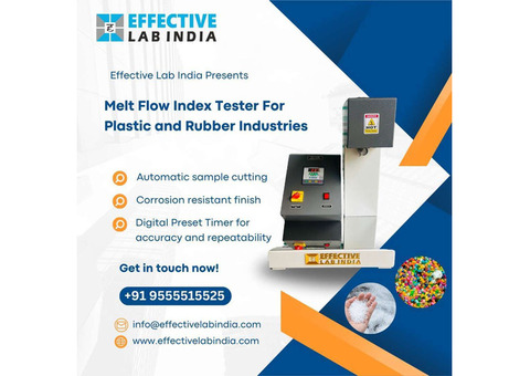 Effective Lab India Presents Melt Flow Index Tester For Plastic and Rubber Industries