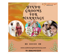 How We Find Perfect Hindu Grooms For Marriage