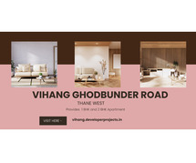 Vihang Ghodbunder Road Thane - Upscale Living for Modern Living