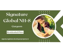 Signature Global NH8 Gurugram Plots - Adding Spice Into Your Life
