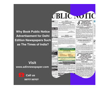 Why Book Public Notice Advertisement for Delhi Edition Newspapers Such as The Times of India?