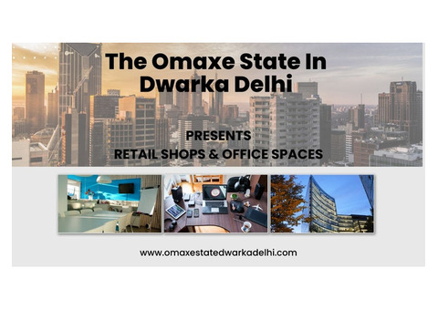The Omaxe State In Dwarka Delhi