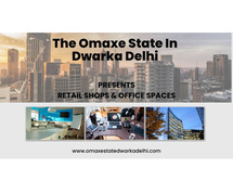 The Omaxe State In Dwarka Delhi