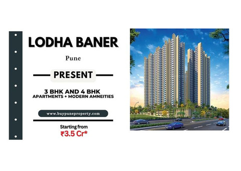 Lodha Baner Pune - A Great Place For A Great Life