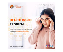 Best Astrologer Solutions for Health Problems – Sriasibalajiastrocentre